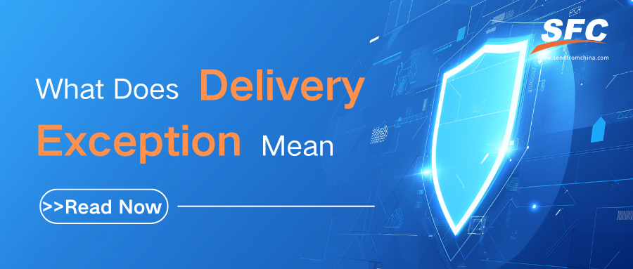 What Does Delivery Exception Mean?