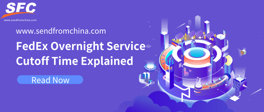 fedex-overnight-service-cutoff-time-explained