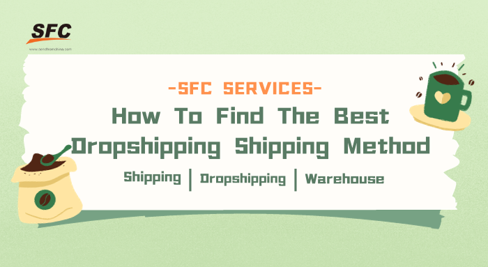 how to find the best dropshipping shipping method