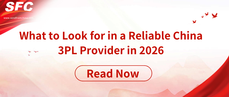 What to Look for in a Reliable China 3PL Provider in 2026