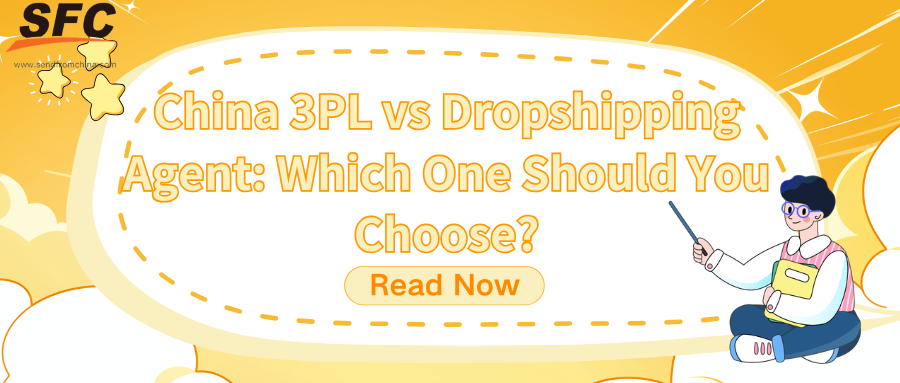 China 3PL vs Dropshipping Agent: Which One Should You Choose?