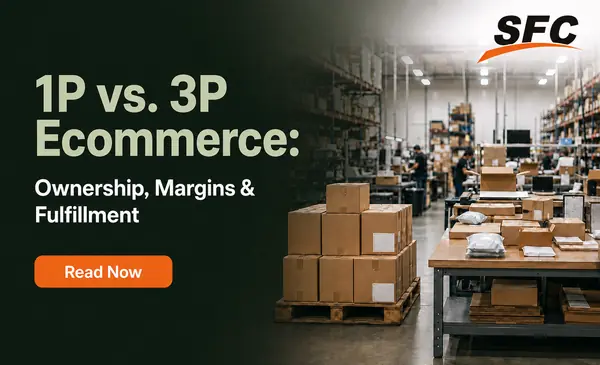 1P vs. 3P Ecommerce: Ownership, Margins & Fulfillment