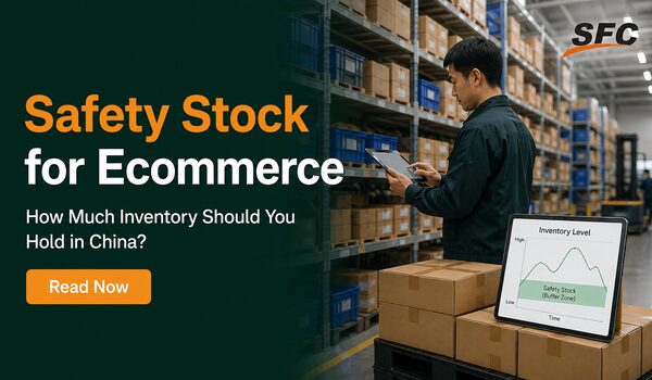 Safety Stock for Ecommerce: How Much Inventory Should You Hold in China?